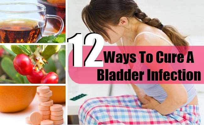 12 Various Effective Ways To Cure Bladder Infection ...