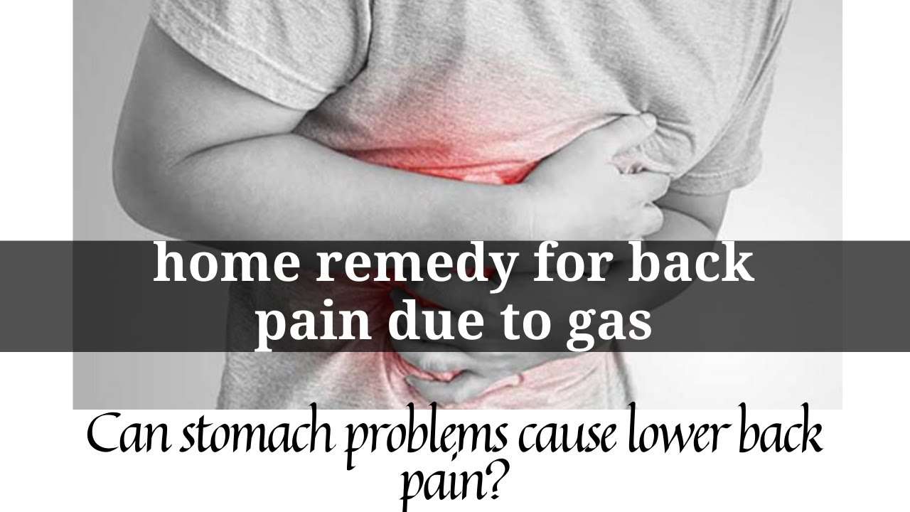 Home remedy for back pain due to gas