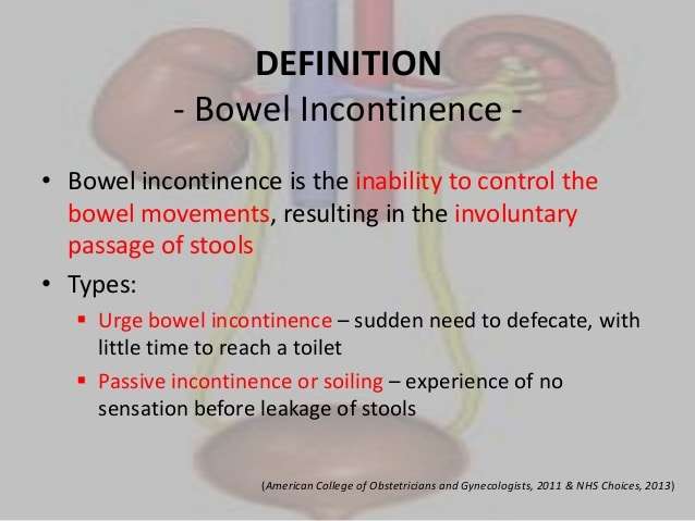 Incontinence bowel and bladder